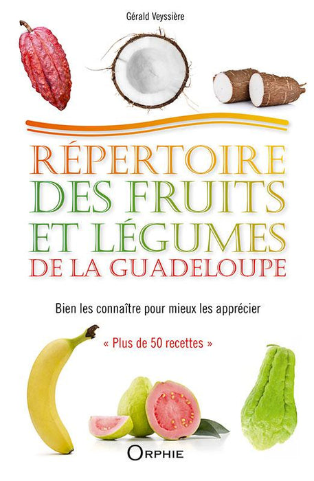 Répertoire des fruits et légumes de la Guadeloupe