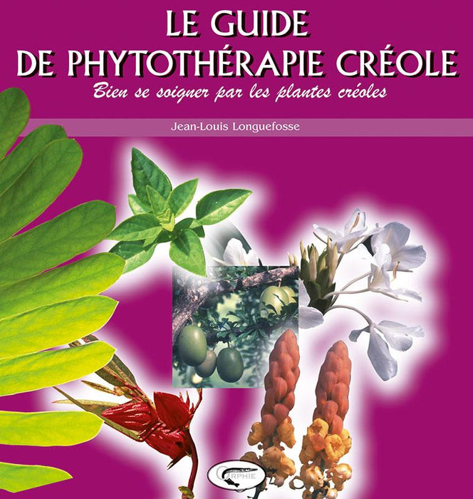 Le guide de phytothérapie créole